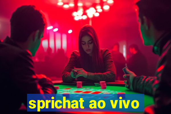 sprichat ao vivo